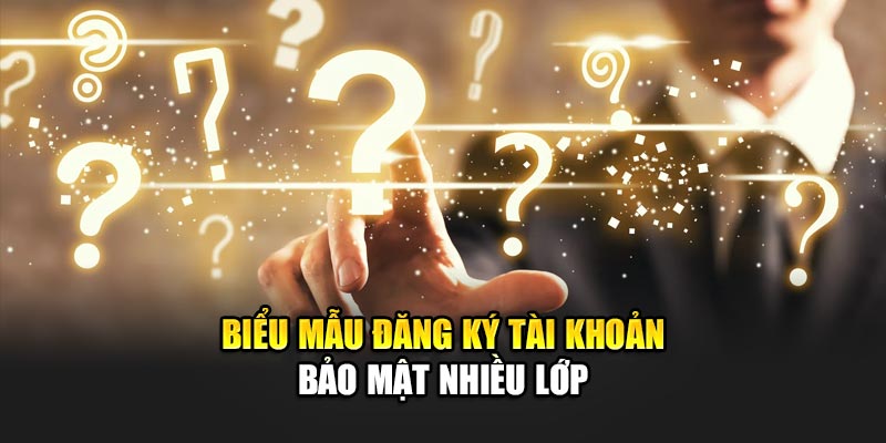 bieu-mau-dang-ky-tai-khoan-bao-mat-nhieu-lop