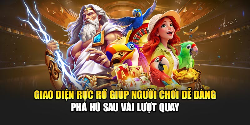 giao-dien-ruc-ro-giup-nguoi-choi-de-dang-pha-hu-sau-vai-luot-quay