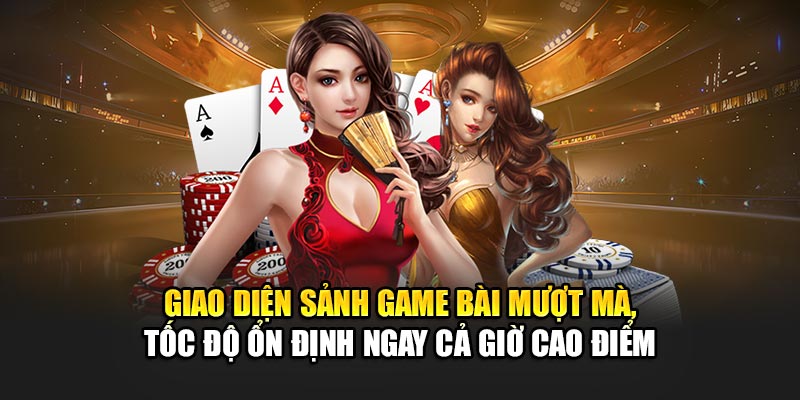giao-dien-sanh-game-bai-muot-ma-toc-do-on-dinh-ngay-ca-gio-cao-diem