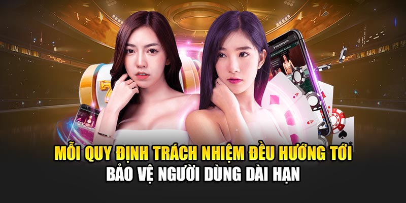 moi-quy-dinh-trach-nhiem-deu-huong-toi-bao-ve-nguoi-dung-dai-han