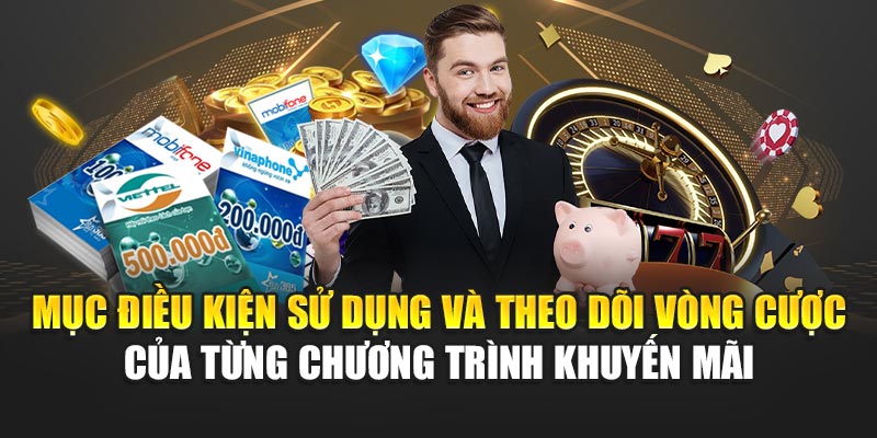 muc-dieu-kien-su-dung-va-theo-doi-vong-cuoc-cua-tung-chuong-trinh-khuyen-mai