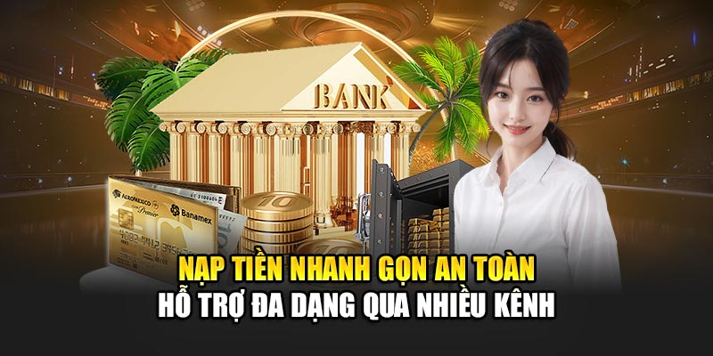 Nạp tiền Tại X888 nhanh gọn an toàn hỗ trợ qua nhiều kênh