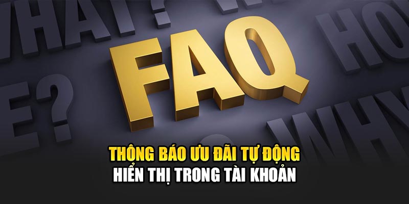 thong-bao-uu-dai-tu-dong-hien-thi-trong-tai-khoan