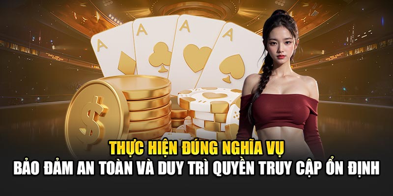 thuc-hien-dung-nghia-vu-–-bao-dam-an-toan-va-duy-tri-quyen-truy-cap-on-dinh