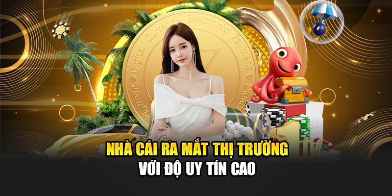 nha-cai-ra-mat-thi-truong-voi-do-uy-tin-cao
